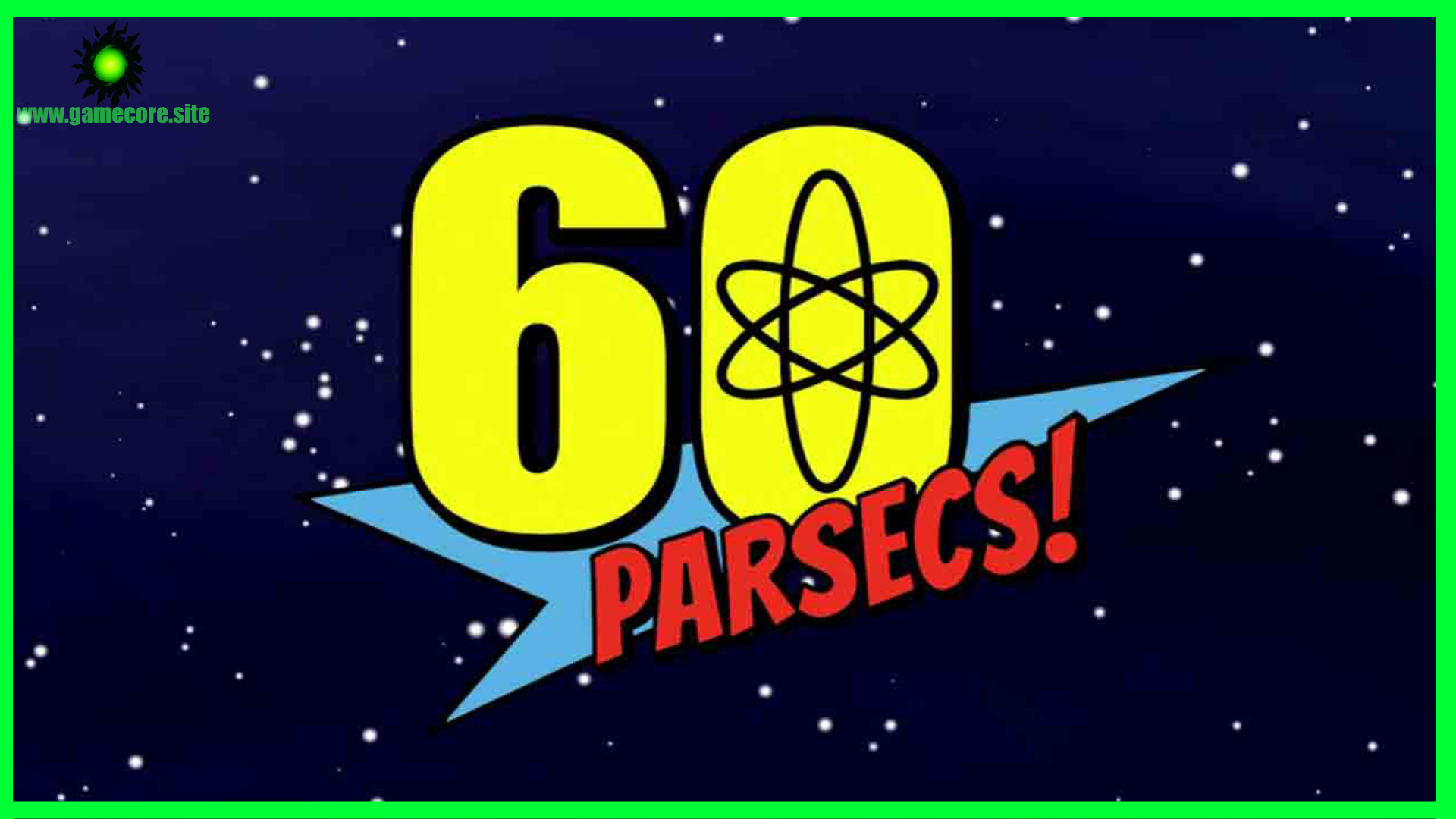 60 Parsecs